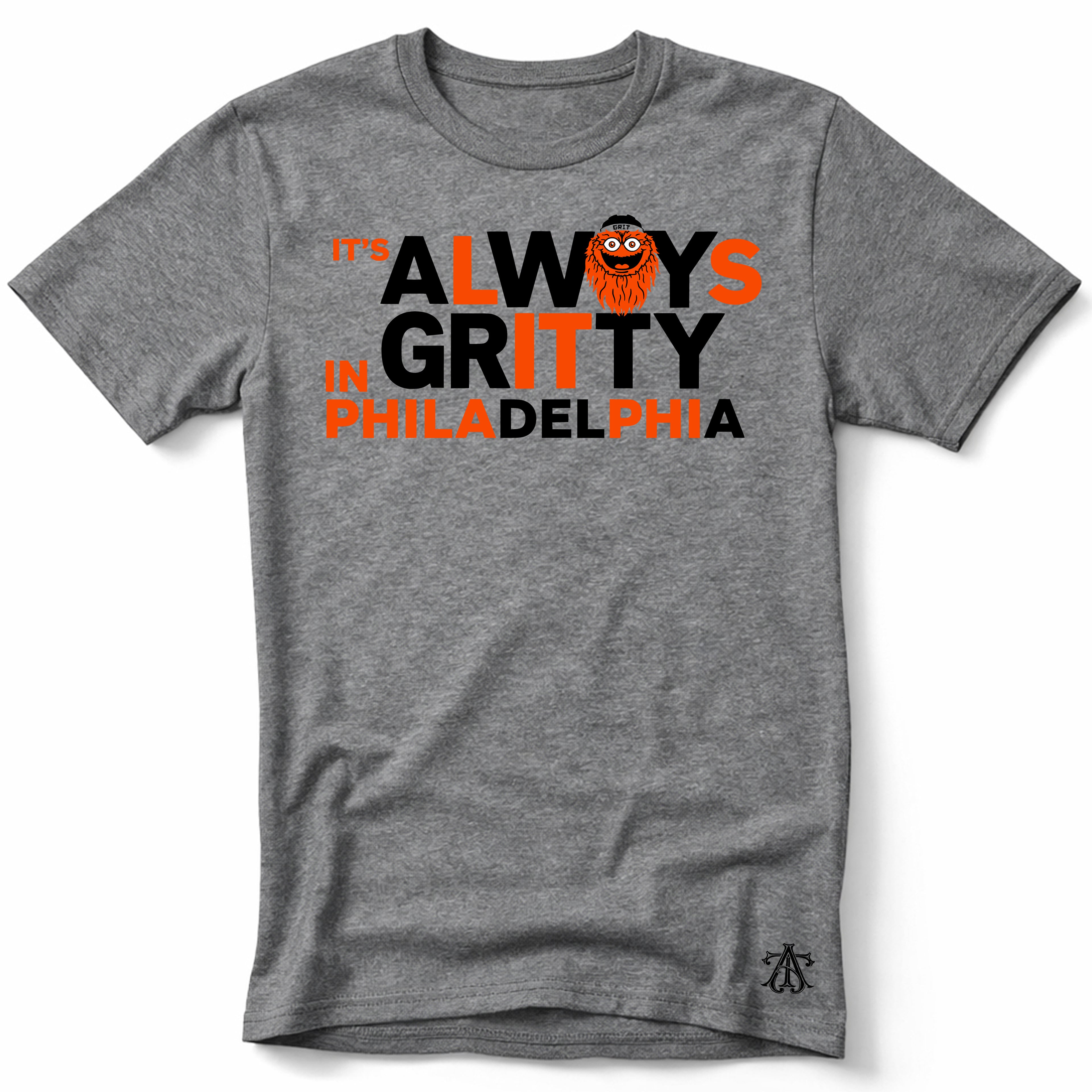 It's Always Gritty T-Shirt