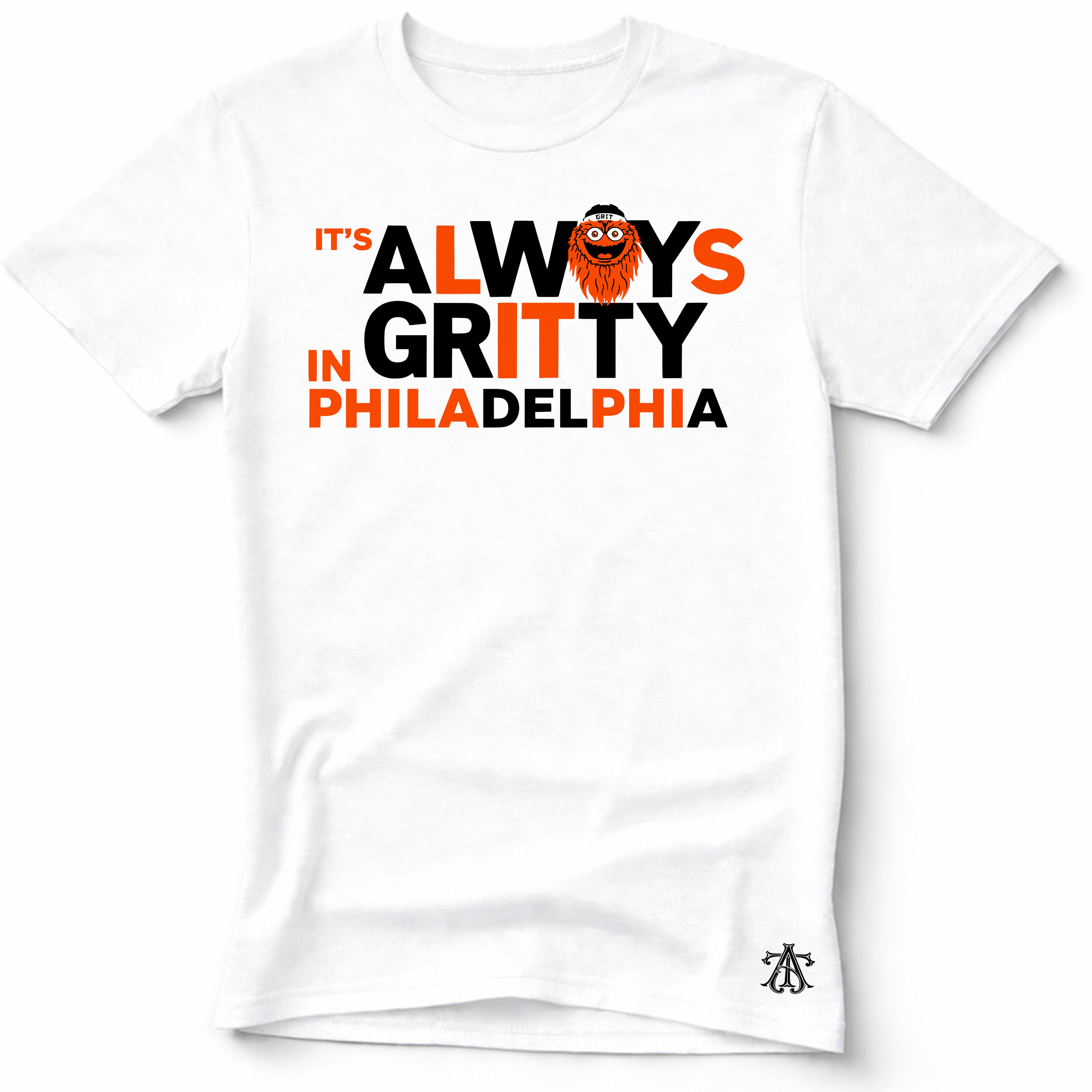 It's Always Gritty T-Shirt