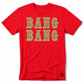 BANG BANG T-Shirt