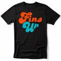 Fins Up T-Shirt
