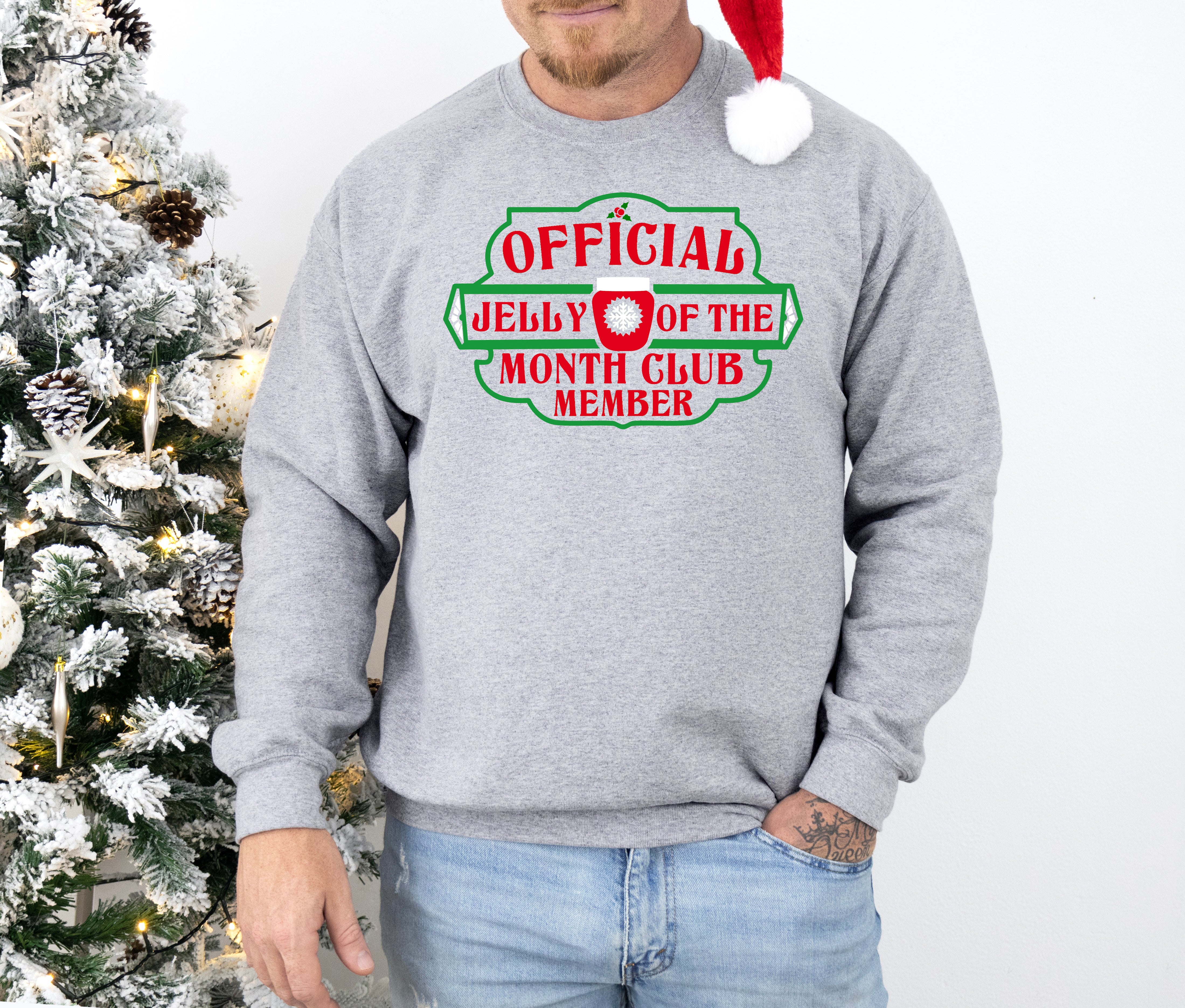 Jelly of the Month Club Member, Christmas Vacation Sweatshirt
