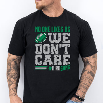 No One Likes Us, We Don't Care
