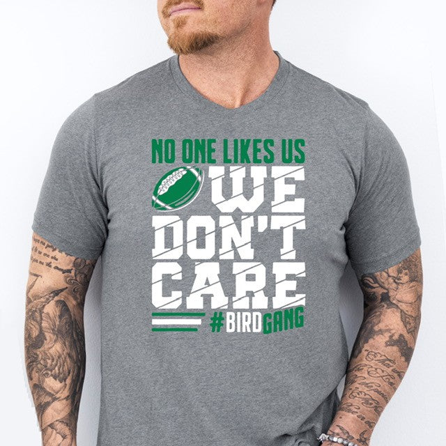 No One Likes Us, We Don't Care